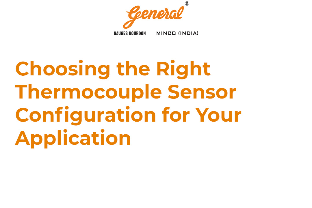 Choosing the Right Thermocouple Sensor Configuration for Your Application