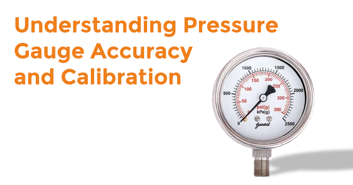 Understanding Pressure Gauge Accuracy and Calibration