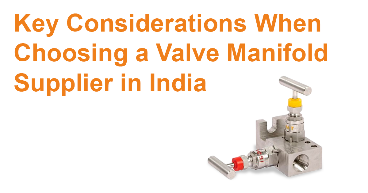 Key Considerations When Choosing a Valve Manifold Supplier in India